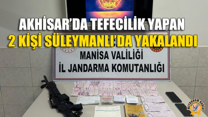 Akhisar’da Tefecilik Yapan 2 Kişi Süleymanlı’da Yakalandı