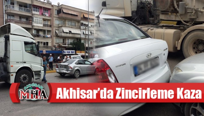 Akhisar’da Zincirleme Kaza