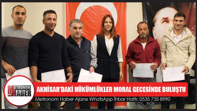 Akhisar’daki Hükümlükler Moral Gecesinde Buluştu