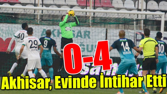 Akhisar, Evinde İntihar Etti 0-4