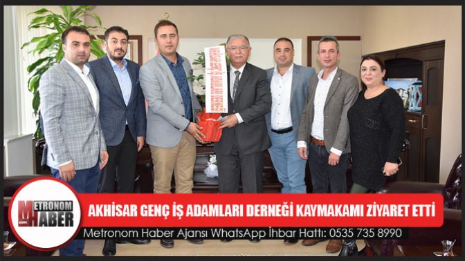 Akhisar Genç İş Adamları Derneği Kaymakamı Ziyaret Etti.