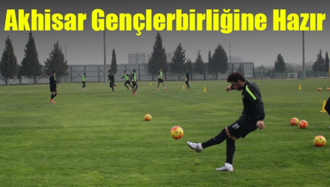 Akhisar Gençlerbirliğine Hazır