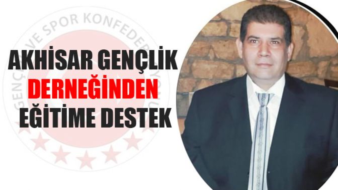 Akhisar Gençlik Derneğinde Eğitime destek