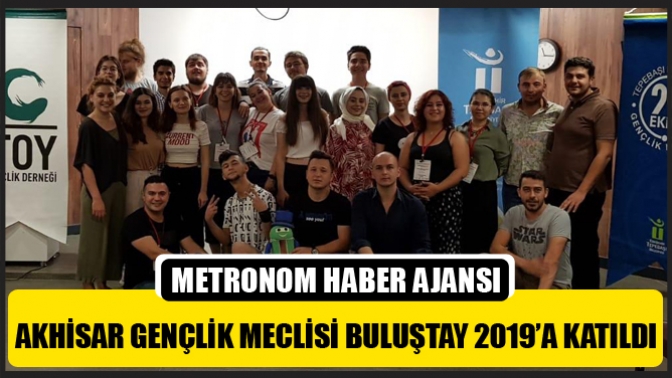 Akhisar Gençlik Meclisi Buluştay 2019’a Katıldı