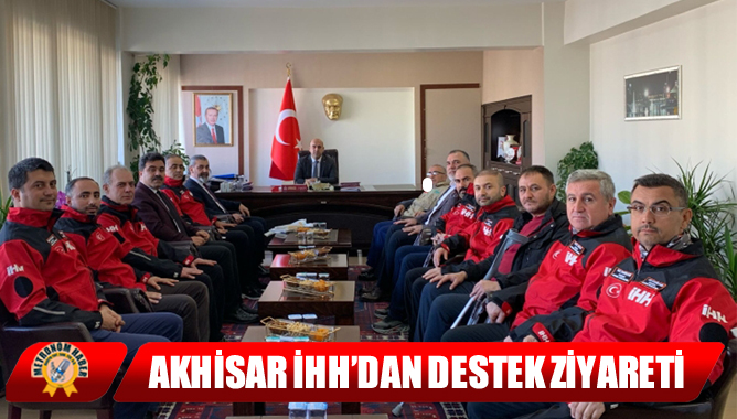 Akhisar İHH’dan Destek Ziyareti: Yardıma ve Afetlere Hazırız!