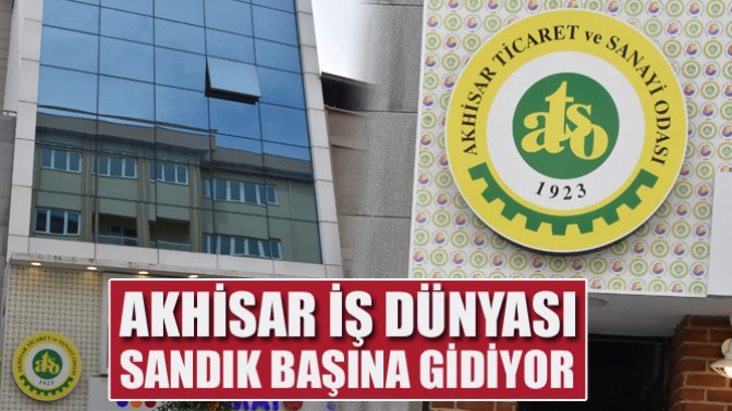 Akhisar İş Dünyası Sandık Başına Gidiyor