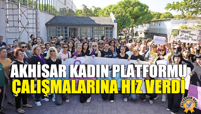 Akhisar Kadın Platformu Çalışmalarına Hız Verdi