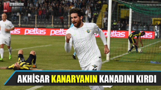 Akhisar Kanaryanın Kanadını Kırdı