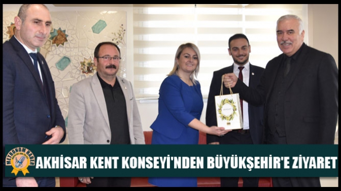 Akhisar Kent Konseyinden Büyükşehire Ziyaret