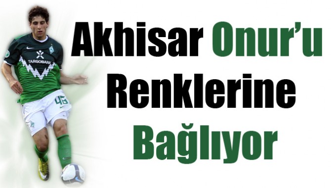 Akhisar Onur’u Renklerine Bağlıyor