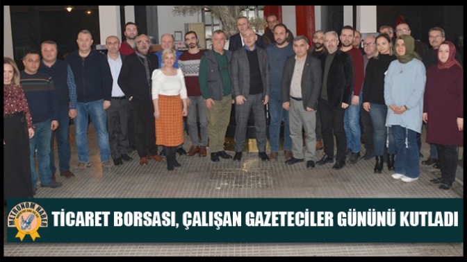 Akhisar Ticaret Borsası, Çalışan Gazeteciler gününü kutladı