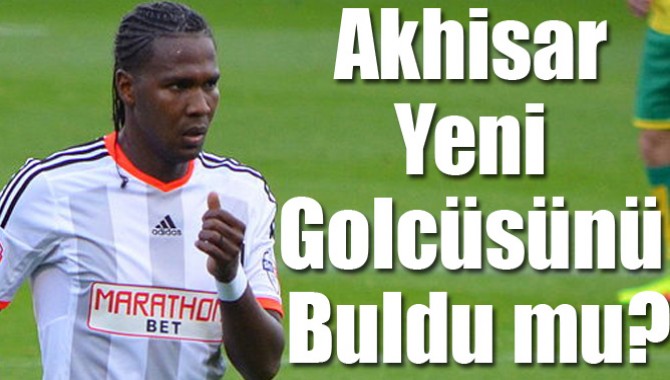 Akhisar Yeni Golcüsünü Buldu mu?