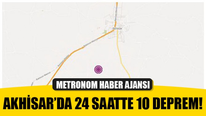 Akhisarda 24 Saatte 10 Deprem