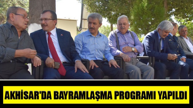 Akhisarda bayramlaşma programı yapıldı