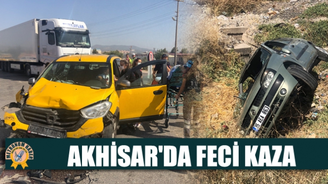 Akhisarda Feci Kaza