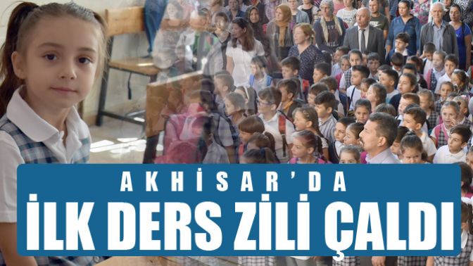 Akhisarda ilk ders zili çaldı