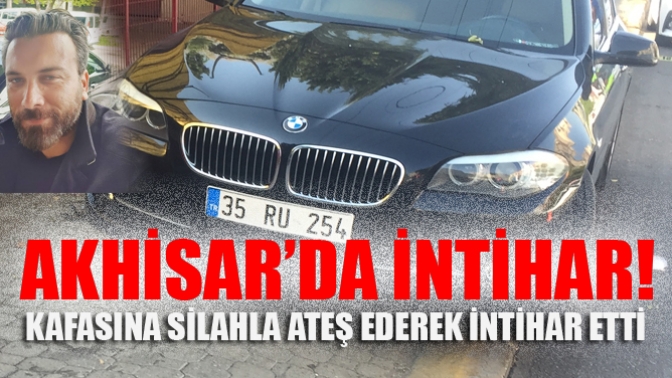 Akhisarda İntihar!