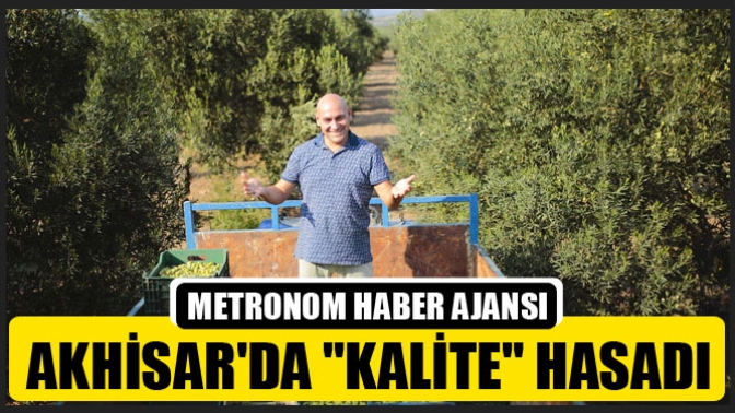 Akhisarda Kalite hasadı