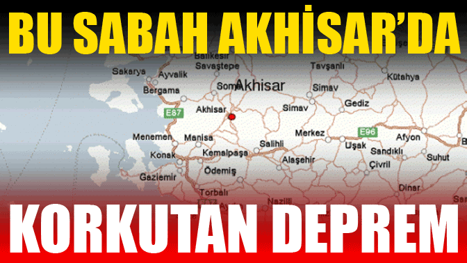 Akhisarda Korkutan Deprem