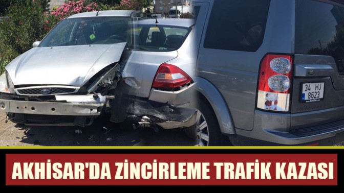 Akhisarda Zincirleme Trafik Kazası