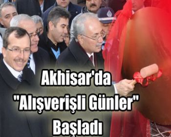 Akhisarda Alışverişli Günler Başladı