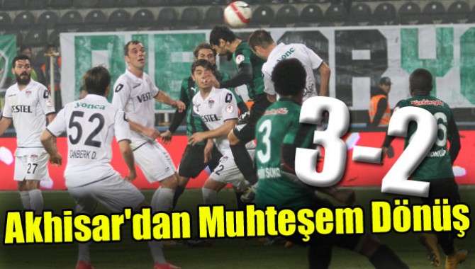 Akhisar'dan Muhteşem Dönüş