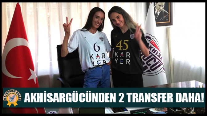 Akhisargücünden 2 transfer daha!