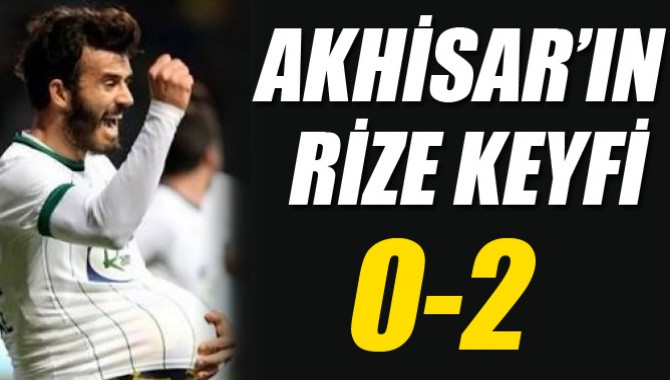 Akhisar'ın Rize Keyfi