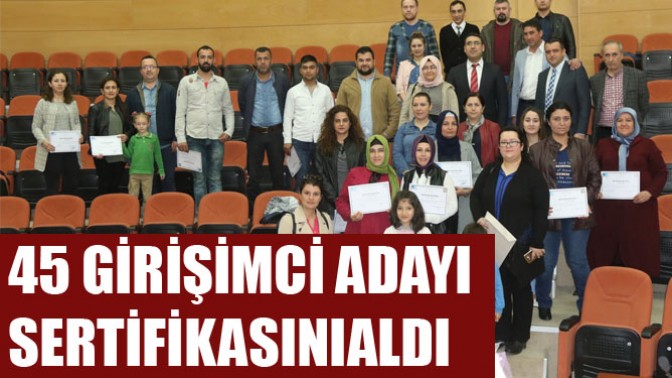 Akhisarlı 45 Girişimci Adayı Sertifikasını Aldı