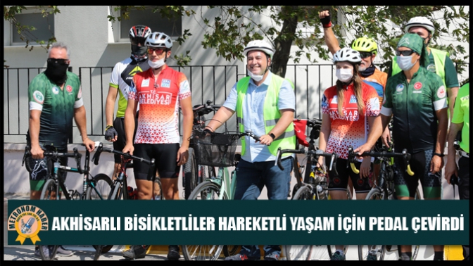 Akhisarlı Bisikletliler Hareketli Yaşam İçin Pedal Çevirdi