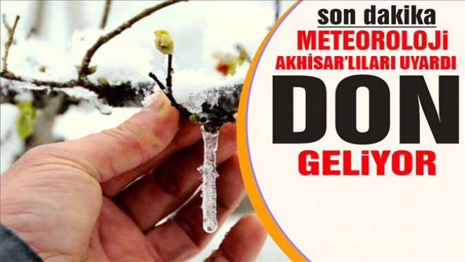 Akhisarlı çiftçiye don uyarısı