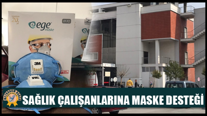 Akhisarlı İşçilerden Sağlık Çalışanlarına Maske Desteği