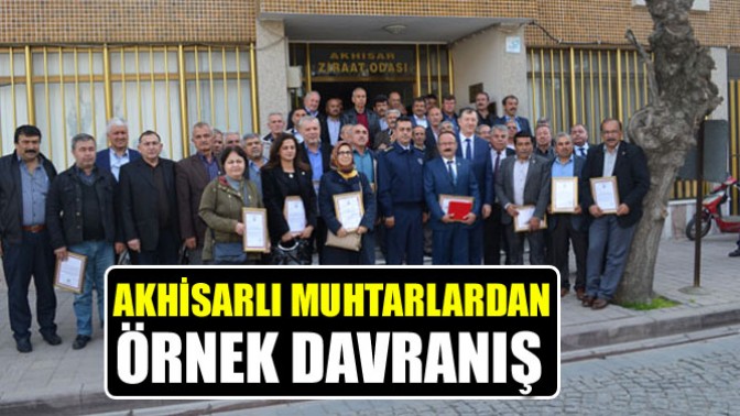 Akhisarlı Muhtarlardan örnek davranış