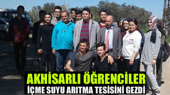 Akhisarlı Öğrenciler İçme Suyu Arıtma Tesisini Gezdi