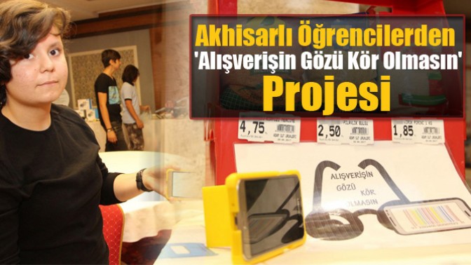 Akhisarlı Öğrencilerden Alışverişin Gözü Kör Olmasın Projesi