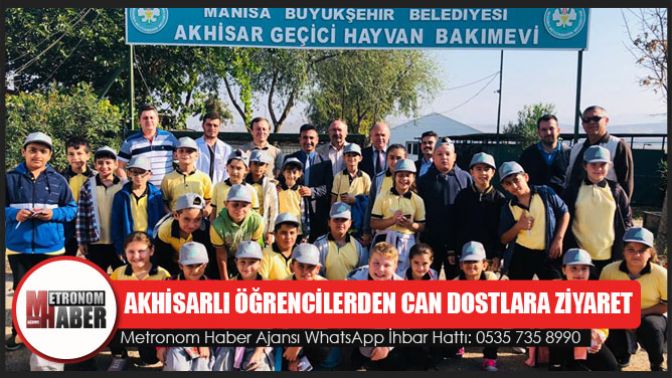 Akhisarlı Öğrencilerden Can Dostlara Ziyaret