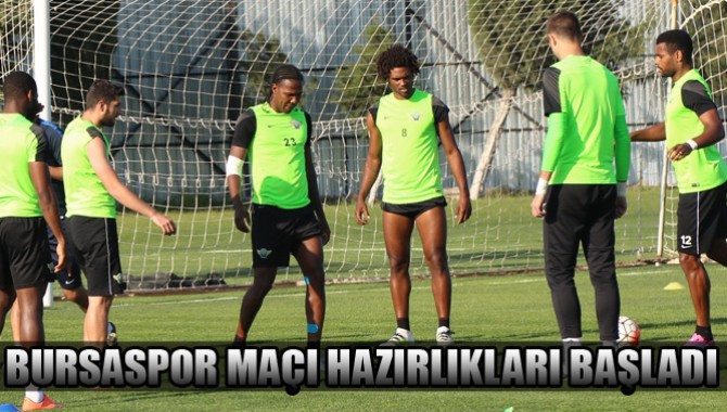 Akhisarspor, Bursaspor Maçı Hazırlıkları Başladı