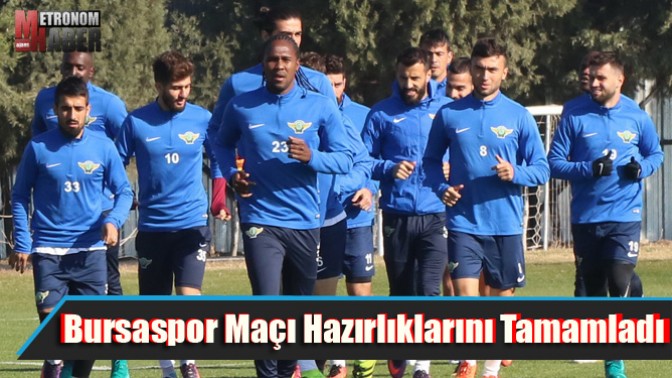 Akhisarspor, Bursaspor Maçı Hazırlıklarını Tamamladı