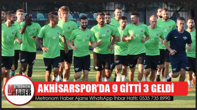 Akhisarspor’da 9 Gitti 3 Geldi