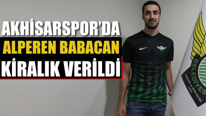 Akhisarspor’da Alperen Babacan kiralık verildi