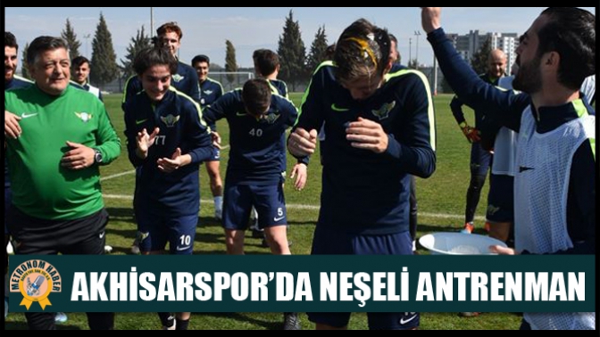 Akhisarspor’da neşeli antrenman!