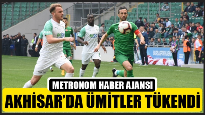 Akhisarspor’da Ümitler Tükendi