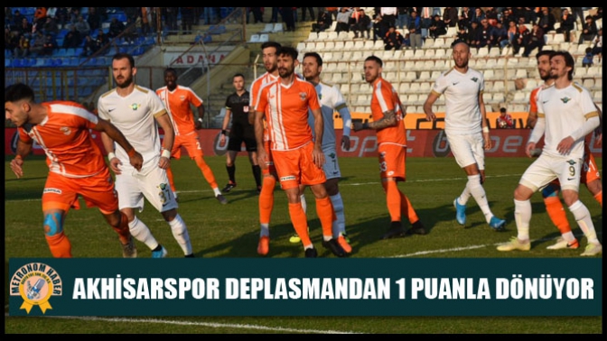 Akhisarspor deplasmanda 1 puan ile dönüyor