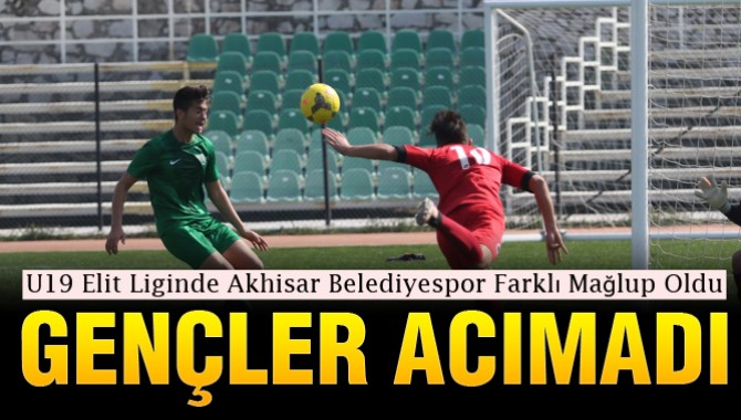 Akhisarspor Elit Takımı, Gençlerbirliği’ne Farklı Mağlup Oldu