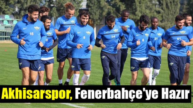 Akhisarspor, Fenerbahçeye Hazır