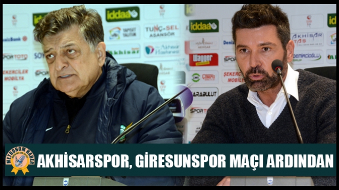 Akhisarspor, Giresunspor Maçı Ardından