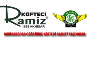 Akhisarspor, Göğsünde Köfteci Ramiz'i Taşıyacak