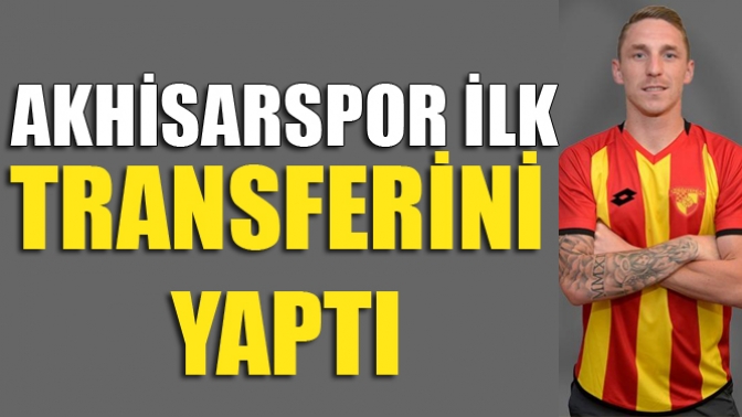 Akhisarspor İlk Transferini Yaptı