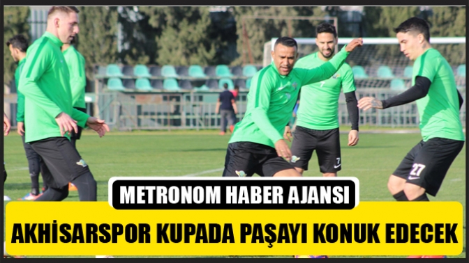 Akhisarspor Paşayı Konuk Edecek