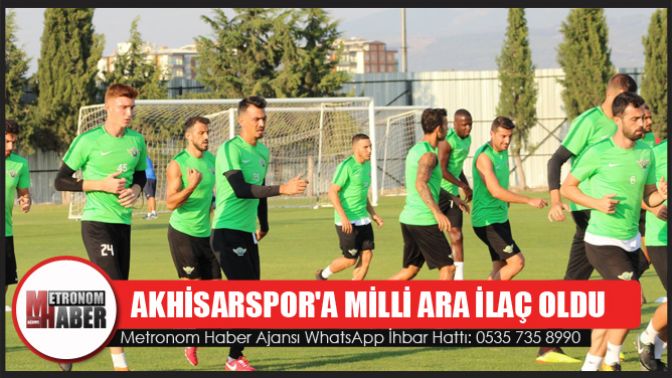 Akhisarspora Milli ara ilaç oldu